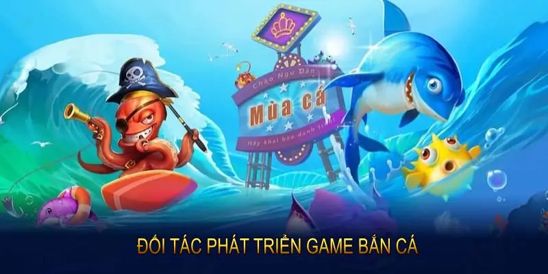 Đối tác phát triển game bắn cá AU88 đều là những tên tuổi uy tín quốc tế