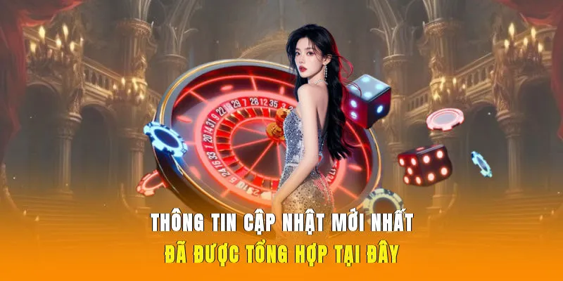 Thông tin cập nhật mới nhất đã được tổng hợp tại đây