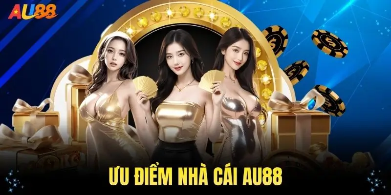 Khám phá Au88 - nền tảng cá cược với nhiều ưu điểm vượt trội